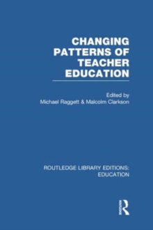 Changing Patterns of Teacher Education