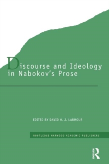 Image for Discourse and Ideology in Nabokov's Prose