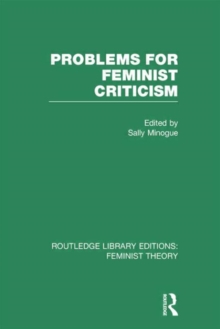 Image for Problems for Feminist Criticism (RLE Feminist Theory)