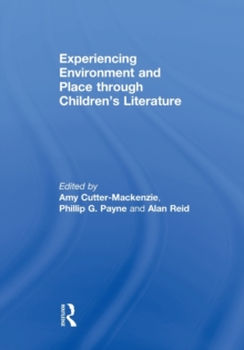 Image for Experiencing Environment and Place through Children's Literature