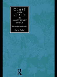 Class and State in Ancien Regime France