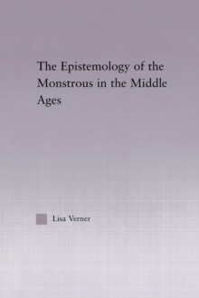 Epistemology of the Monstrous in the Middle Ages