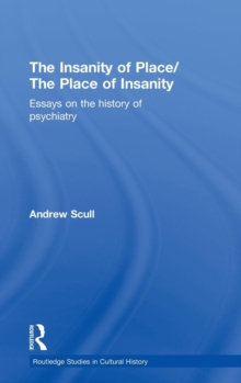 Insanity of Place / The Place of Insanity