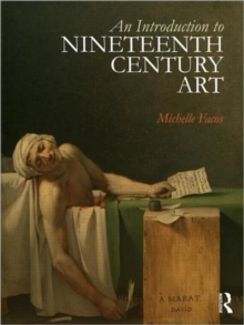 Image for An introduction to nineteenth century art  : artists and the challenge of modernity