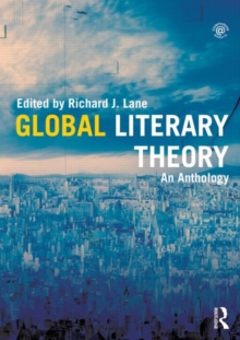 Global Literary Theory: An Anthology