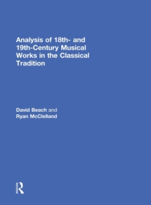 Analysis of 18th- and 19th-Century Musical Works in the Classical Tradition