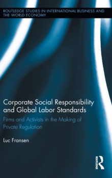 Image for Corporate Social Responsibility and Global Labor Standards