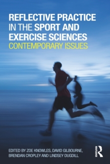 Image for Reflective practice in the sport and exercise sciences  : contemporary issues