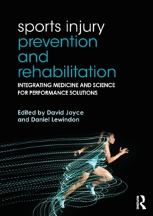 Image for Sports injury prevention and rehabilitation  : integrating medicine and science for performance solutions
