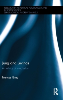 Image for Jung and Lâevinas  : an ethics of mediation