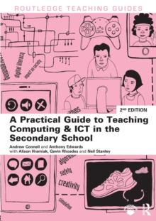 Image for A practical guide to teaching ICT in the secondary school