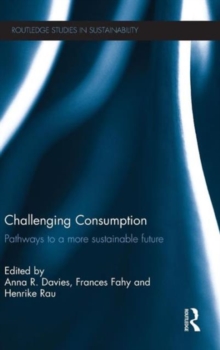 Image for Challenging consumption  : pathways to a more sustainable future