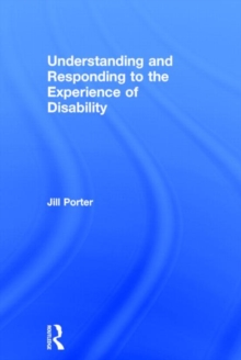 Understanding and Responding to the Experience of Disability