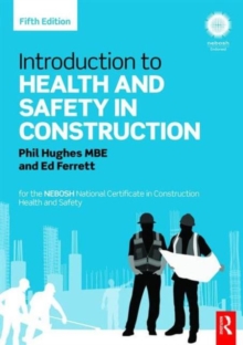 Image for Introduction to health and safety in construction  : for the NEBOSH National Certificate in Construction Health and Safety