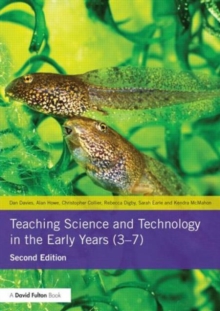 Image for Teaching science and technology in the early years (3-7)