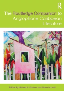 Routledge Companion to Anglophone Caribbean Literature