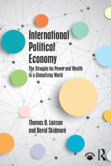 Image for International political economy  : the struggle for power and wealth in a globalizing world
