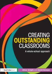 Image for Leadership, teaching and assessment in outstanding schools  : whole-school learning