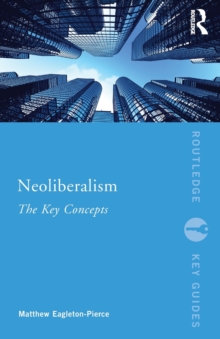 Image for Neoliberalism  : the key concepts