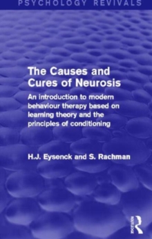 Causes and Cures of Neurosis (Psychology Revivals)