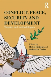 Conflict, Peace, Security and Development: Theories and Methodologies