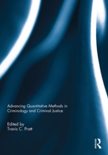 Image for Advancing quantitative methods in criminology and criminal justice