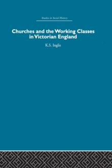Churches and the Working Classes in Victorian England