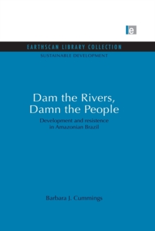 Dam the Rivers, Damn the People