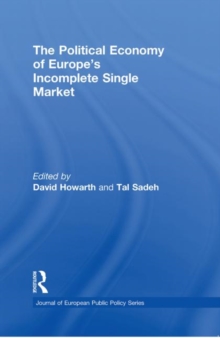 Image for The Political Economy of Europe's Incomplete Single Market
