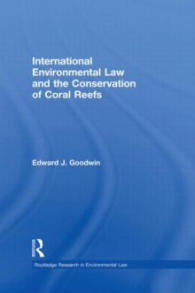 Image for International Environmental Law and the Conservation of Coral Reefs