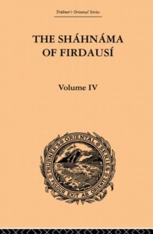 Image for The Shahnama of Firdausi : Volume IV