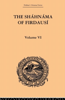 Image for The Shahnama of Firdausi : Volume VI