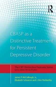 CBASP as a Distinctive Treatment for Persistent Depressive Disorder: Distinctive features