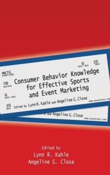 Consumer Behavior Knowledge for Effective Sports and Event Marketing