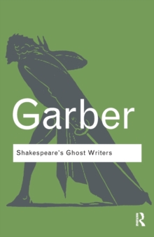 Shakespeare’s Ghost Writers: Literature as Uncanny Causality