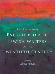 Routledge Encyclopedia of Jewish Writers of the Twentieth Century
