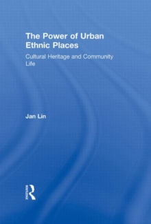 Image for The power of urban ethnic places  : cultural heritage and community life