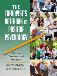 Image for The therapist's notebook on positive psychology  : activities, exercises, and handouts