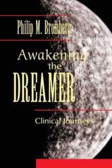 Image for Awakening the dreamer  : clinical journeys