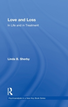 Love and Loss in Life and in Treatment