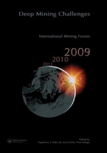 Image for Deep mining challenges: International Mining Forum 2009 : 18-21 February 2009, Krakow