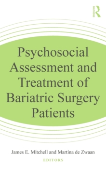Psychosocial Assessment and Treatment of Bariatric Surgery Patients