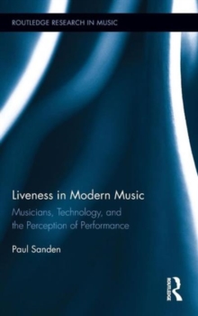Liveness in Modern Music