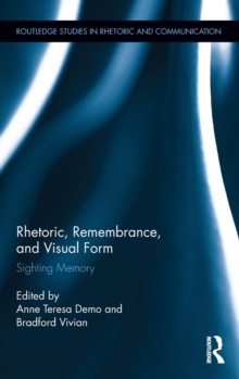Image for Rhetoric, Remembrance, and Visual Form