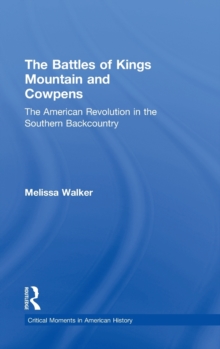 Battles of Kings Mountain and Cowpens