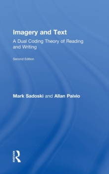 Image for Imagery and text  : a dual coding theory of reading and writing