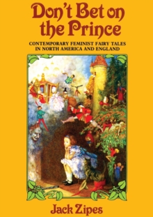 Image for Don't bet on the prince  : contemporary feminist fairy tales in North America and England