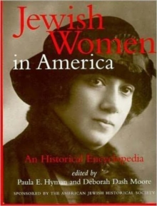 Image for Jewish women in America  : an historical encyclopedia