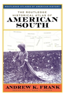 Image for The Routledge Historical Atlas of the American South