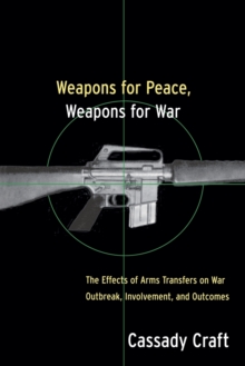 Weapons for Peace, Weapons for War